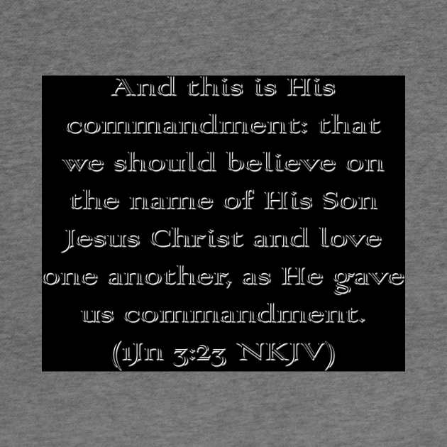 1 John 3:23 NKJV Text by Holy Bible Verses